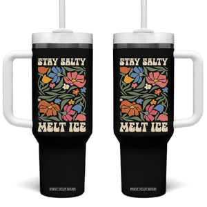 Be Salty Melt Ice Tumbler With Handle Political Satire Pro Immigrant Protest Retro Floral TS11 One Size: 40 oz Black Print Your Wear