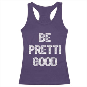 Be Pretti Good Racerback Tank Top Minneapolis 2026 Social Justice Protest TS11 Purple Print Your Wear