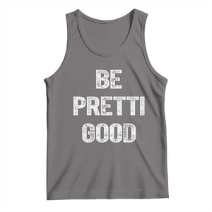 Be Pretti Good Tank Top Minneapolis 2026 Social Justice Protest TS11 Deep Heather Print Your Wear
