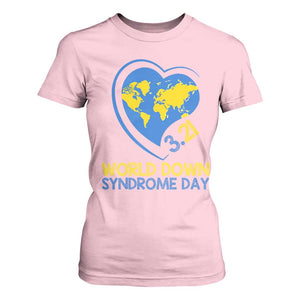 World Down Syndrome Day March 21 World Heart T Shirt For Women TS11 Light Pink Print Your Wear