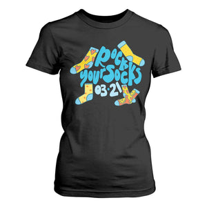 Rock Your Socks T Shirt For Women Down Syndrome Awareness March 21 TS11 Black Print Your Wear