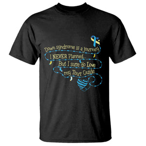 Down Syndrome Awareness T Shirt Down Syndrome Is A Journey I Never Planned TS11 Black Print Your Wear