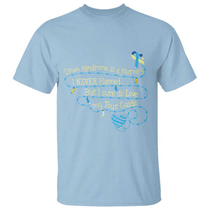Down Syndrome Awareness T Shirt Down Syndrome Is A Journey I Never Planned TS11 Light Blue Print Your Wear