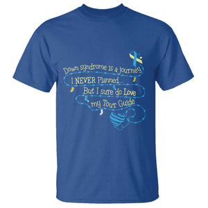 Down Syndrome Awareness T Shirt Down Syndrome Is A Journey I Never Planned TS11 Royal Blue Print Your Wear