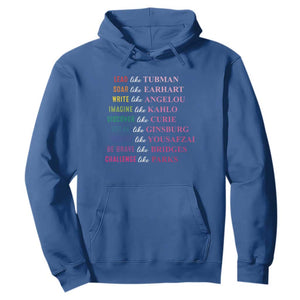National Women's History Month Hoodie Lead Like Tubman Challenge Like Parks TS11 Royal Blue Print Your Wear