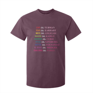National Women's History Month T Shirt For Kid Lead Like Tubman Challenge Like Parks TS11 Maroon Print Your Wear