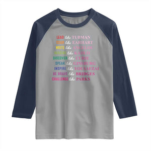 National Women's History Month Raglan Shirt Lead Like Tubman Challenge Like Parks TS11 Sport Gray Navy Print Your Wear