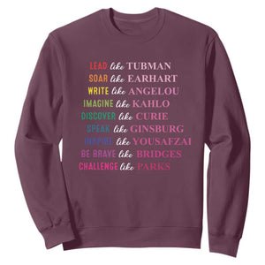 National Women's History Month Sweatshirt Lead Like Tubman Challenge Like Parks TS11 Maroon Print Your Wear