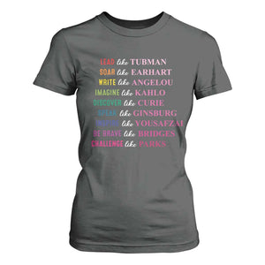 National Women's History Month T Shirt For Women Lead Like Tubman Challenge Like Parks TS11 Dark Heather Print Your Wear