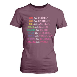 National Women's History Month T Shirt For Women Lead Like Tubman Challenge Like Parks TS11 Maroon Print Your Wear