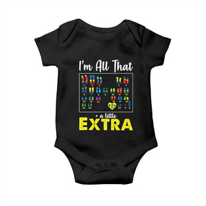 Im All That A Little Extra Down Syndrome Awareness Day Baby Onesie TS11 Black Print Your Wear