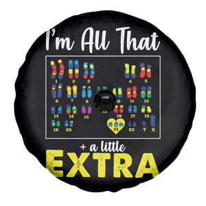 Im All That A Little Extra Down Syndrome Awareness Day Spare Tire Cover TS11 Print Your Wear