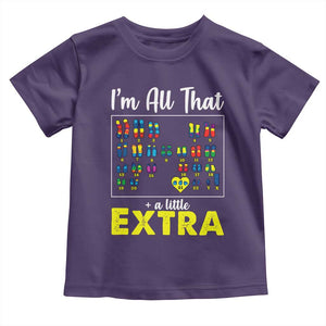 Im All That A Little Extra Down Syndrome Awareness Day Toddler T Shirt TS11 Purple Print Your Wear