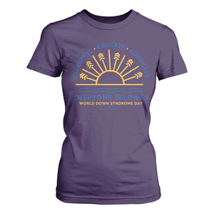 World Down Syndrome Day T Shirt For Women Celebrate Educate Advocate Everyone Belongs Sunshine TS11 Purple Print Your Wear