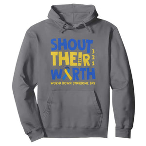 Shout Their Worth World Down Syndrome Day Hoodie TS11 Charcoal Print Your Wear