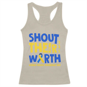Shout Their Worth World Down Syndrome Day Racerback Tank Top TS11 Sand Print Your Wear