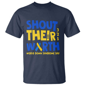 Shout Their Worth World Down Syndrome Day T Shirt TS11 Navy Print Your Wear
