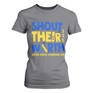 Shout Their Worth World Down Syndrome Day T Shirt For Women TS11 Charcoal Print Your Wear