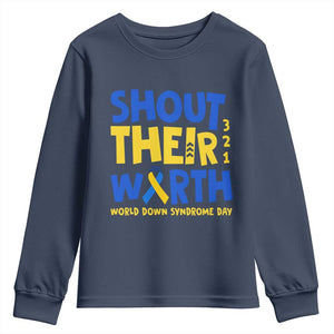 Shout Their Worth World Down Syndrome Day Youth Sweatshirt TS11 Navy Print Your Wear
