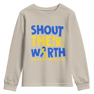 Shout Their Worth World Down Syndrome Day Youth Sweatshirt TS11 Sand Print Your Wear
