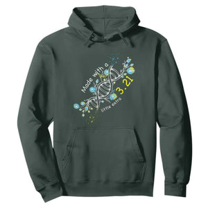 World Down Syndrome Day Made With A Little Extra Hoodie March 21 DNA Flower TS11 Dark Forest Green Print Your Wear