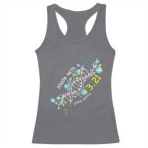 World Down Syndrome Day Made With A Little Extra Racerback Tank Top March 21 DNA Flower TS11 Charcoal Print Your Wear