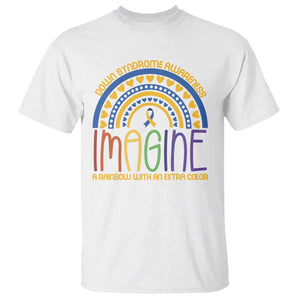 Down Syndrome Awareness T Shirt Imagine A Rainbow With An Extra Color Heart Rainbow TS11 White Print Your Wear