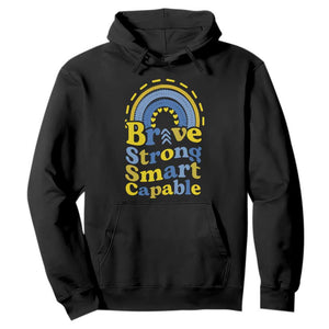 Down Syndrome Awareness Hoodie Brave Strong Smart Capable Rainbow TS11 Black Print Your Wear