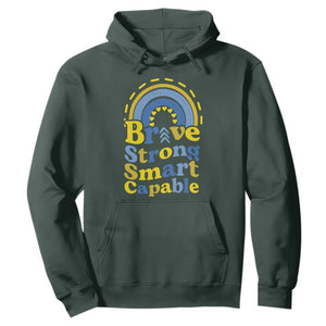 Down Syndrome Awareness Hoodie Brave Strong Smart Capable Rainbow TS11 Dark Forest Green Print Your Wear