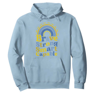Down Syndrome Awareness Hoodie Brave Strong Smart Capable Rainbow TS11 Light Blue Print Your Wear