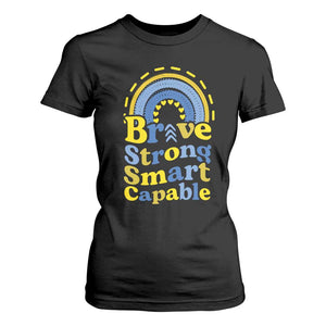 Down Syndrome Awareness T Shirt For Women Brave Strong Smart Capable Rainbow TS11 Black Print Your Wear
