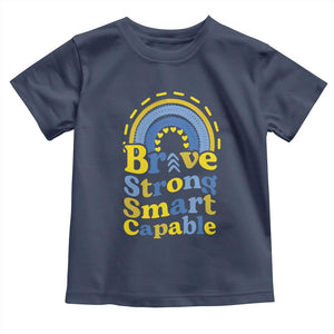 Down Syndrome Awareness Toddler T Shirt Brave Strong Smart Capable Rainbow TS11 Navy Print Your Wear