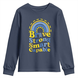Down Syndrome Awareness Youth Sweatshirt Brave Strong Smart Capable Rainbow TS11 Navy Print Your Wear