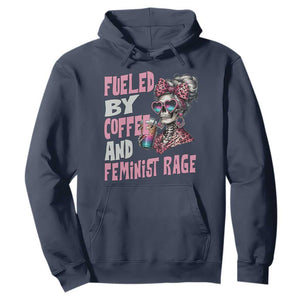 Fueled By Coffee And Feminist Rage Hoodie Feminism Coffee Lovers TS11 Navy Print Your Wear