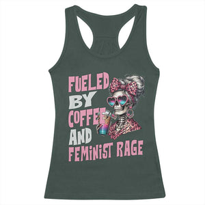 Fueled By Coffee And Feminist Rage Racerback Tank Top Feminism Coffee Lovers TS11 Dark Forest Green Print Your Wear