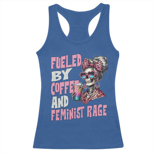 Fueled By Coffee And Feminist Rage Racerback Tank Top Feminism Coffee Lovers TS11 Royal Blue Print Your Wear