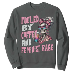 Fueled By Coffee And Feminist Rage Sweatshirt Feminism Coffee Lovers TS11 Dark Heather Print Your Wear