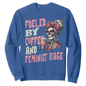 Fueled By Coffee And Feminist Rage Sweatshirt Feminism Coffee Lovers TS11 Royal Blue Print Your Wear