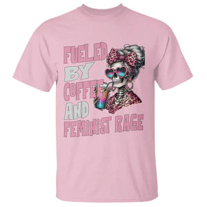 Fueled By Coffee And Feminist Rage T Shirt Feminism Coffee Lovers TS11 Light Pink Print Your Wear