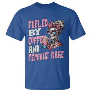 Fueled By Coffee And Feminist Rage T Shirt Feminism Coffee Lovers TS11 Royal Blue Print Your Wear
