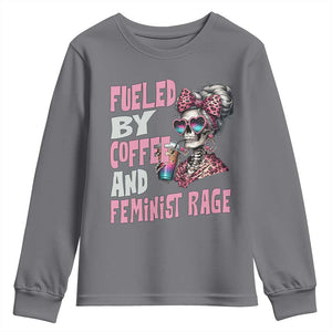 Fueled By Coffee And Feminist Rage Youth Sweatshirt Feminism Coffee Lovers TS11 Charcoal Print Your Wear