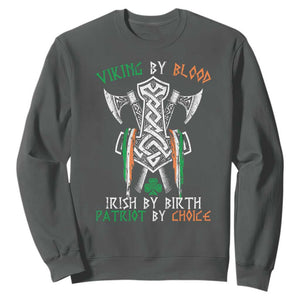 Viking By Blood Irish By Birth Patriot By Choice Sweatshirt Irish Viking Axes Celtic Knot TS11 Dark Heather Print Your Wear