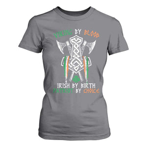 Viking By Blood Irish By Birth Patriot By Choice T Shirt For Women Irish Viking Axes Celtic Knot TS11 Charcoal Print Your Wear