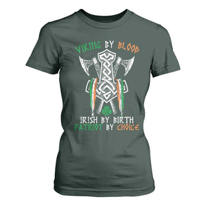 Viking By Blood Irish By Birth Patriot By Choice T Shirt For Women Irish Viking Axes Celtic Knot TS11 Dark Forest Green Print Your Wear