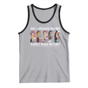 Well Behaved Women Rarely Make History Tank Top Women's History Month TS11 Athletic Heather Black Print Your Wear