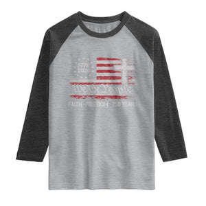 Faith Freedom 250 Years Raglan Shirt Christian USA 250th Anniversary TS11 Heather Gray Heather Charcoal Print Your Wear