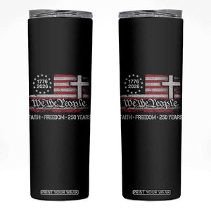 Faith Freedom 250 Years Skinny Tumbler Christian USA 250th Anniversary TS11 Black Print Your Wear