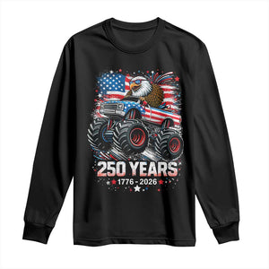 USA 250th Anniversary 250 Years 1776 2026 Monster Truck Eagle Long Sleeve Shirt TS11 Black Print Your Wear