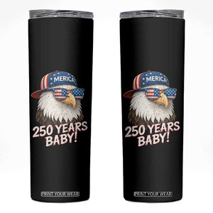 250th Anniversary USA 250 Years Baby Bald Eagle Skinny Tumbler TS11 Black Print Your Wear