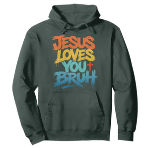 Jesus Loves You Bruh Hoodie Funny Christian Believer Faith God Retro Religious TS11 Dark Forest Green Print Your Wear
